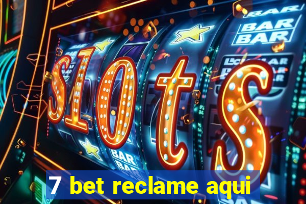 7 bet reclame aqui